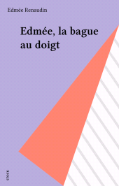 E-book, Edmée, la bague au doigt, Stock (réédition numérique FeniXX)