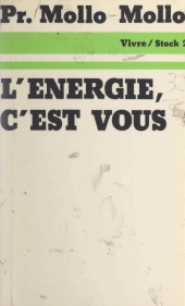 E-book, L'énergie, c'est vous..., Stock (réédition numérique FeniXX)