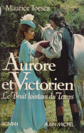 eBook, Aurore et Victorien : Le bruit lointain du temps, Albin Michel (réédition numérique FeniXX)