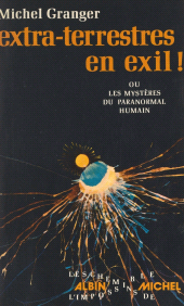 E-book, Extra-terrestres en exil ! : Ou Les mystères du paranormal humain, Albin Michel (réédition numérique FeniXX)