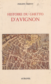 E-book, Histoire du ghetto d'Avignon : À travers la carrière des juifs d'Avignon, Aubanel (réédition numérique FeniXX)