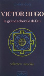 eBook, Victor Hugo : Le grand échevelé de l'air, Belfond (réédition numérique FeniXX)