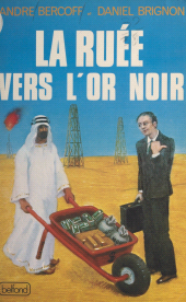 eBook, La ruée vers l'or noir, Belfond (réédition numérique FeniXX)