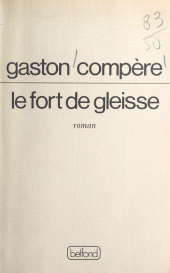 eBook, Le Fort de Gleisse, Belfond (réédition numérique FeniXX)