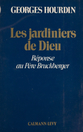 E-book, Les jardiniers de Dieu : réponse au père Bruckberger, Calmann-Lévy (réédition numérique FeniXX)