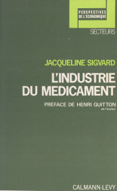 E-book, L'industrie du médicament, Calmann-Lévy (réédition numérique FeniXX)
