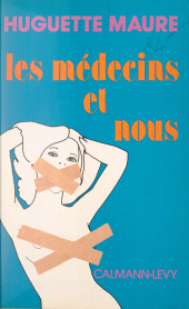 E-book, Les médecins et nous, Calmann-Lévy (réédition numérique FeniXX)