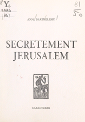 E-book, Secrètement Jérusalem, Caractères (réédition numérique FeniXX)