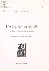 E-book, L'aquaplaneur, Caractères (réédition numérique FeniXX)