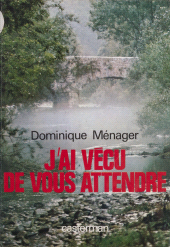 E-book, J'ai vécu de vous attendre, Casterman (réédition numérique FeniXX)