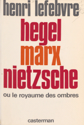 E-book, Hegel, Marx, Nietzsche ou le Royaume des ombres, Casterman (réédition numérique FeniXX)