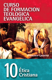 E-book, CFT 10 - Ética cristiana : Curso de formación teológica evangélica, Editorial CLIE