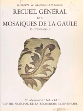 E-book, Recueil général des mosaïques de la Gaule (2.2) : Province de Lyonnaise, partie sud-est, CNRS Éditions (réédition numérique FeniXX)