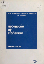 E-book, Monnaie et richesse, CNRS Éditions (réédition numérique FeniXX)