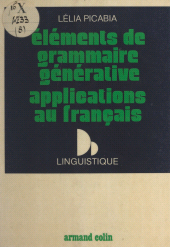 E-book, Éléments de grammaire générative, applications au français, Armand Colin (réédition numérique FeniXX)