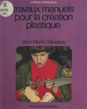 E-book, Travaux manuels pour la création plastique, Armand Colin (réédition numérique FeniXX)