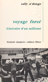 eBook, Voyage forcé : Itinéraire d'un militant, La Découverte (réédition numérique FeniXX)