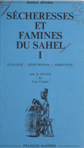 eBook, Sécheresses et famines du Sahel (1) : Écologie, dénutrition, assistance, La Découverte (réédition numérique FeniXX)