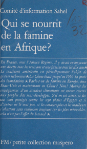 E-book, Qui se nourrit de la famine en Afrique ? : Le dossier politique de la faim au Sahel, La Découverte (réédition numérique FeniXX)