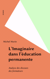 E-book, L'Imaginaire dans l'éducation permanente : Analyse des discours des formateurs, Dunod (réédition numérique FeniXX)