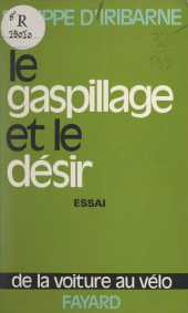eBook, Le gaspillage et le désir : De la voiture au vélo, Fayard (réédition numérique FeniXX)