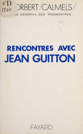 eBook, Rencontres avec Jean Guitton, Fayard (réédition numérique FeniXX)
