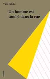 E-book, Un homme est tombé dans la rue, Fayard (réédition numérique FeniXX)