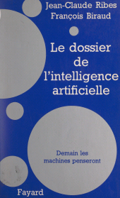 E-book, Le dossier de l'intelligence artificielle, Fayard (réédition numérique FeniXX)