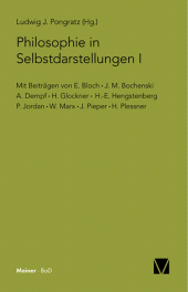 E-book, Philosophie in Selbstdarstellungen I : Mit Beiträgen von: E. Bloch, J. M. Bochenski, A. Dempf, H. Glockner, H.-E. Hengstenberg, P. Jordan, W. Marx, J. Pieper, H. Plessner, Felix Meiner Verlag