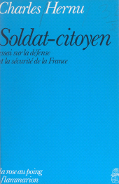 E-book, Soldat-citoyen : Essai sur la défense et la sécurité de la France, Flammarion (réédition numérique FeniXX)