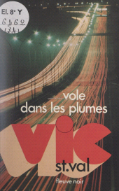 E-book, Vic St Val vole dans les plumes, Fleuve Éditions (réédition numérique FeniXX)