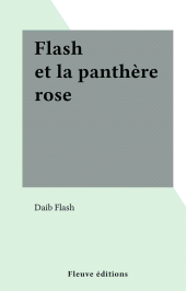 E-book, Flash et la panthère rose, Fleuve éditions (réédition numérique FeniXX)