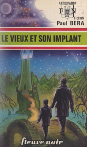 E-book, Le vieux et son implant, Fleuve Éditions (réédition numérique FeniXX)