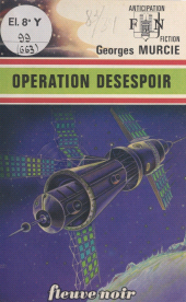 E-book, Opération désespoir, Fleuve éditions (réédition numérique FeniXX)