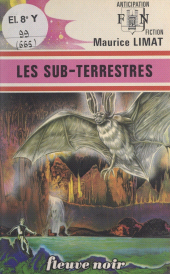 E-book, Les sub-terrestres, Fleuve éditions (réédition numérique FeniXX)
