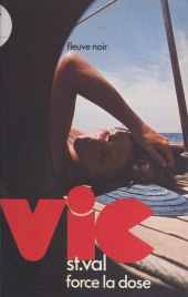 E-book, Vic St Val force la dose, Fleuve Éditions (réédition numérique FeniXX)