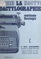 E-book, La dactylographie, méthode Deslogis (3). Le travail dactylographique : Exercices complémentaires et sujets d'examens, Foucher (réédition numérique FeniXX)