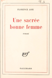 E-book, Une sacrée bonne femme, Gallimard (réédition numérique FeniXX)
