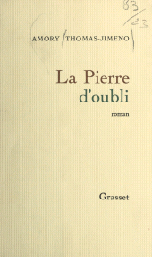 E-book, La pierre d'oubli, Grasset (réédition numérique FeniXX)