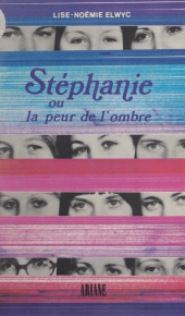E-book, Stéphanie : Ou La peur de l'ombre, Hachette (réédition numérique FeniXX)