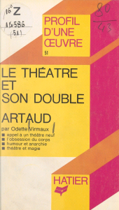 E-book, Le théâtre et son double, Antonin Artaud : Analyse critique, Hatier (réédition numérique FeniXX)