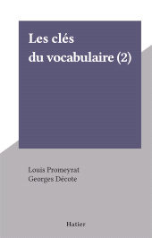 E-book, Les clés du vocabulaire (2), Hatier (réédition numérique FeniXX)