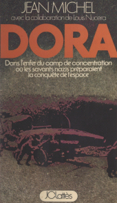 E-book, Dora : Dans l'enfer du camp de concentration où les savants nazis préparaient la conquête de l'espace, JC Lattès (réédition numérique FeniXX)