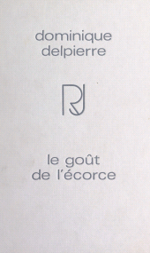 E-book, Le goût de l'écorce, Julliard (réédition numérique FeniXX)