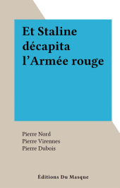 E-book, Et Staline décapita l'Armée rouge, Éditions Du Masque (réédition numérique FeniXX)