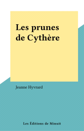 eBook, Les prunes de Cythère, Les Éditions de Minuit (réédition numérique FeniXX)