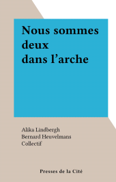 E-book, Nous sommes deux dans l'arche, Presses de la Cité (réédition numérique FeniXX)