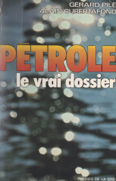 eBook, Pétrole : le vrai dossier, Presses de la Cité (réédition numérique FeniXX)