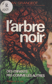 E-book, L'arbre noir : Des enfants pas comme les autres, Presses de la Cité (réédition numérique FeniXX)