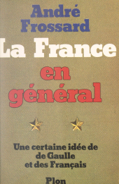 E-book, La France en général : Une certaine idée de De Gaulle et des Français, Plon (réédition numérique FeniXX)